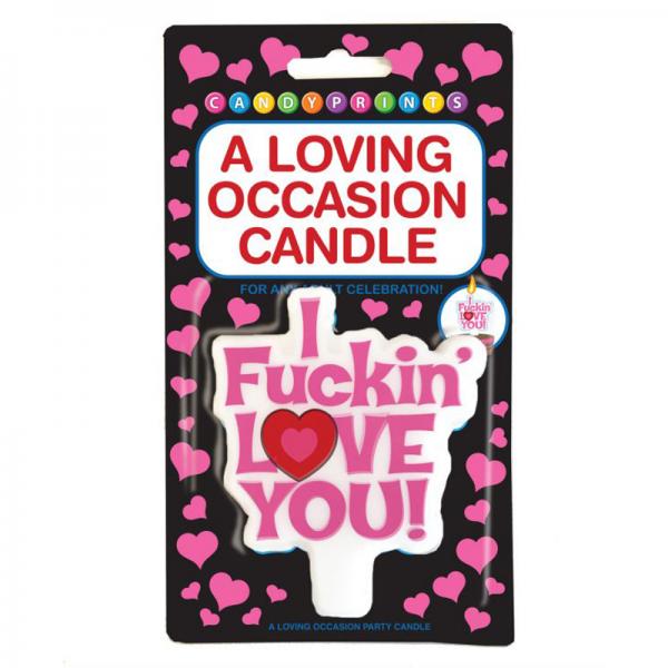 I Fuckin Love You, Candle